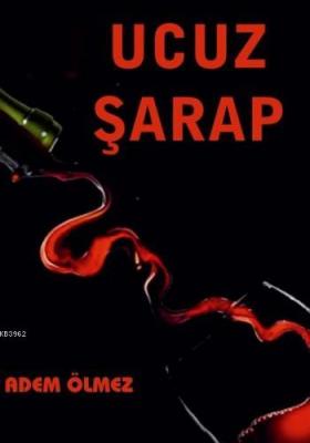 Ucuz Şarap