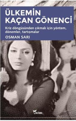 Ülkemin Kaçan Gönenci Osman Sarı