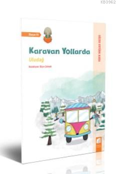 Uludağ - Karavan Yollarda