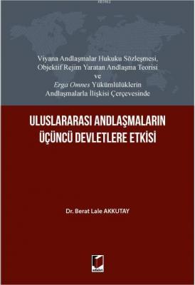 Uluslararası Andlaşmaların Üçüncü Devletlere Etkisi