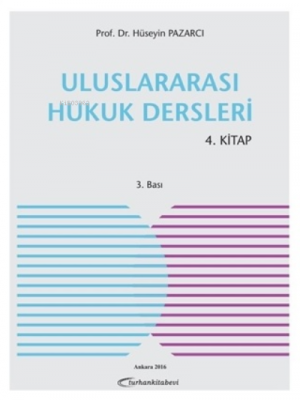 Uluslararası Hukuk Dersleri 4. Kitap