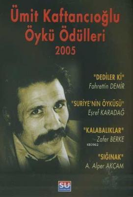 Ümit Kaftancıoğlu Öykü Ödülleri 2005 Öztürk Tatar