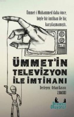 Ümmetin Televizyon ile İmtihanı