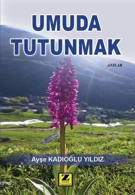 Umuda Tutunmak