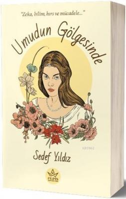 Umudun Gölgesinde