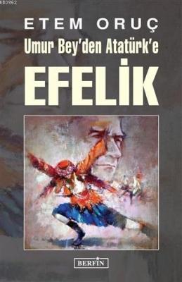 Umur Bey'den Atatürk'e Efelik