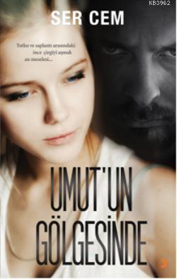Umut'un Gölgesinde