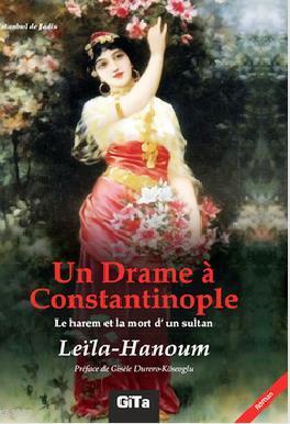 Un Drame à Constantinople Leïla Hanoum