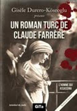 Un Roman Turc De Claude Farrere: L'Homme Qui Assassina Gisele Durero K