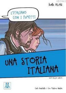 Una Storia Italiana (L'italiano Con i Fumetti- Livello: A1-A2) İtalyan