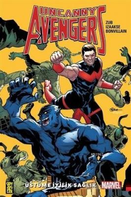 Uncanny Avengers Birlik 5: Üstüme İyilik Sağlık Jim Zub