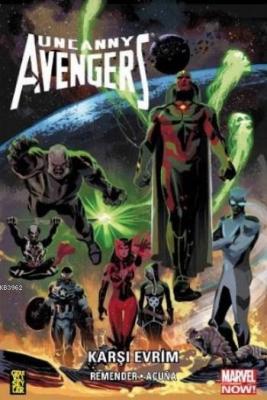 Uncanny Avengers: Karşı Evrim Rick Remender