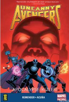 Uncanny Avengers Marvel NOW! 2: Apocalypse İkizleri Rick Remender