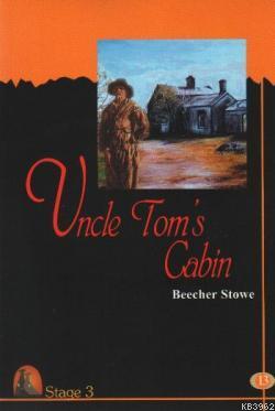 Uncle Toms Cabin (Stage 3) Harriet Beecher Stowe