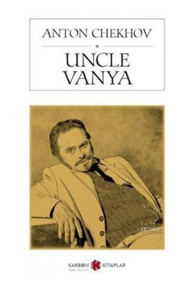 Uncle Vanya Anton Çehov