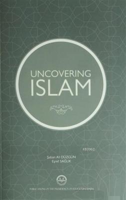 Uncovering İslam Şaban Ali Düzgün