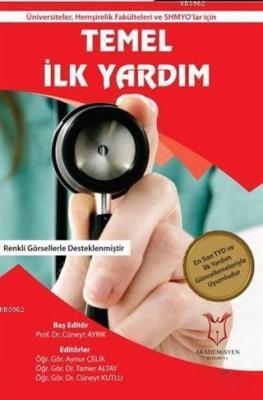 Üniversiteler, Hemşirelik Fakülteleri ve SHMYO'lar için Temel İlk Yardım
