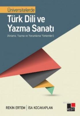 Üniversitelerde Türk Dili ve Yazma Sanatı Rekin Ertem