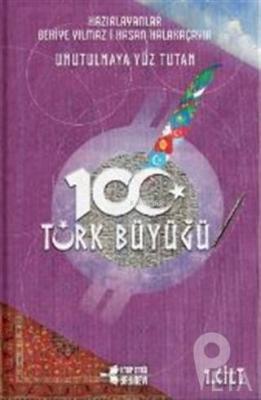 Unutulmaya Yüz Tutan 100 Türk Büyüğü (3 Kitap Takım)