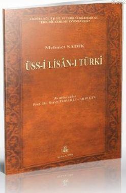 Üss-i Lisan-ı Türki Mehmet Sadık