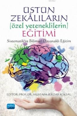 Üstün Zekalıların (Özel Yeteneklerin) Eğitimi