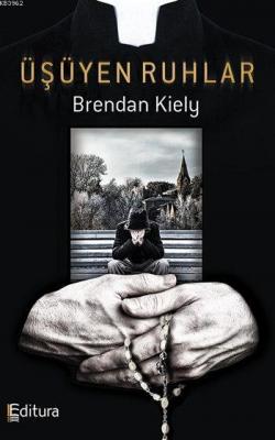 Üşüyen Ruhlar Brendan Kiely