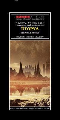 Ütopya Üçlemesi I - Ütopya Thomas More