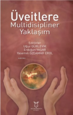 Üveitlere Multidisipliner Yaklaşım Erdoğan Yaşar