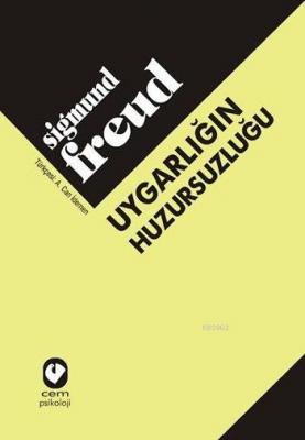 Uygarlığın Huzursuzluğu Sigmund Freud