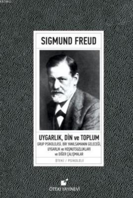 Uygarlık, Din ve Toplum (Ciltli) Sigmund Freud