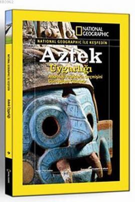 Uygarlık Serisi : Aztek Uygarlığı Kolektif