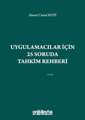 Uygulamacılar için 25 Soruda Tahkim Rehberi