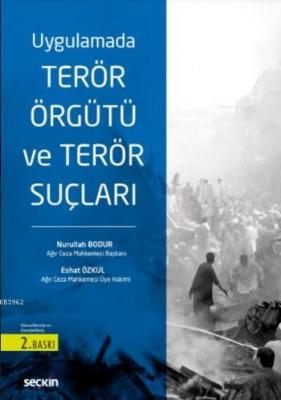 Uygulamada Terör Örgütü ve Terör Suçları