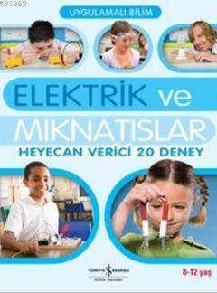 Uygulamalı Bilim - Elektrik ve Mıknatıslar