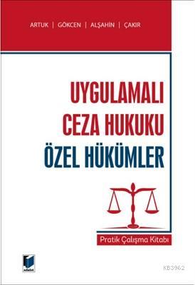 Uygulamalı Ceza Hukuku Özel Hükümler Pratik Çalışma Kitabı