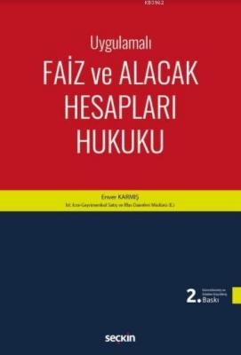 Uygulamalı Faiz ve Alacak Hesapları Hukuku
