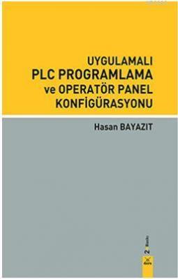 Uygulamalı PLC Programlama ve Operatör Panel Konfigürasyonu Hasan Baya