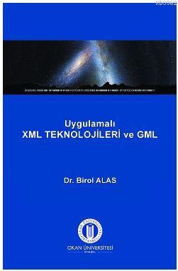 Uygulamalı XML Teknolojileri ve GML Birol Aras