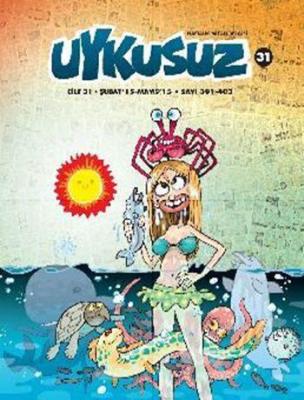 Uykusuz Dergisi Cilt 31 Şubat'15 - Mayıs'15 Sayı: 391 - 403