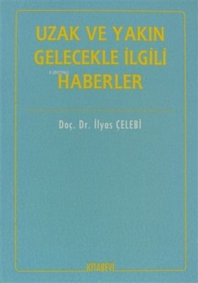 Uzak ve Yakın Gelecekle İlgili Haberler