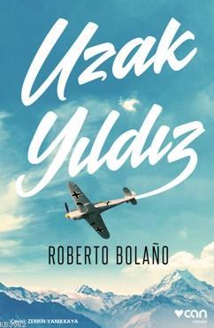 Uzak Yıldız Roberto Bolaño