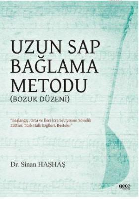 Uzun Sap Bağlama Metodu (Bozuk Düzen)