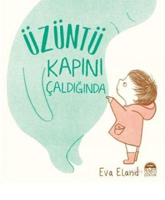 Üzüntü Kapını Çaldığında