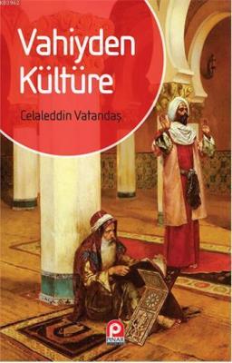 Vahiyden Kültüre