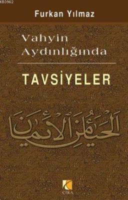 Vahyin Aydınlığında Tavsiyeler
