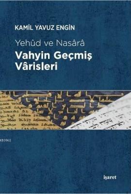 Vahyin Geçmiş Vârisleri