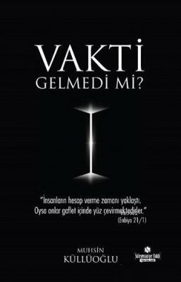 Vakti Gelmedi Mi?