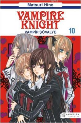 Vampire Knight - Vampir Şövalye 10 Matsuri Hino