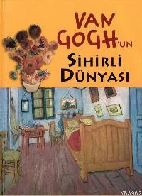 Van Gogh'nun Sihirli Dünyası