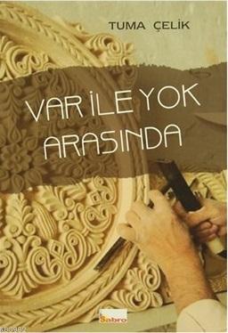 Var ile Yok Arasında